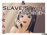 SLAVE LIFE ＆ SLAVE STYLE-1